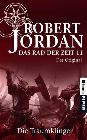 [Das Rad der Zeit - Original 11] • Die Traumklinge